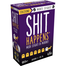 Shit Happens - Modi Sfigati Di Morire